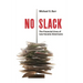 No Slack: The Financial Lives of Low-Income Americans