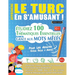 Apprendre Le Turc En s'Amusant - Pour Les Adultes: Niveau Facile À Avancé - Étudiez 100 Thématiques Essentielles Grâce Aux Mots Mêlés - Vol.1