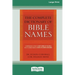 The Complete Dictionary of Bible Names (Large Print 16pt)
