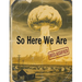 So Here We Are
