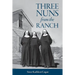Three Nuns from the Ranch