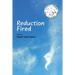Reduction Fired: concise, quiet, and intense poems voiced over vibrant scenes of nature - reflections to ripple through the mind