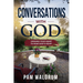 Conversations with God: Opening Your Heart to Hear God's Heart