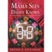 More Than Mama Sees or Daddy Knows: An Autobiography and Creative Expression in Lessons of Wisdom