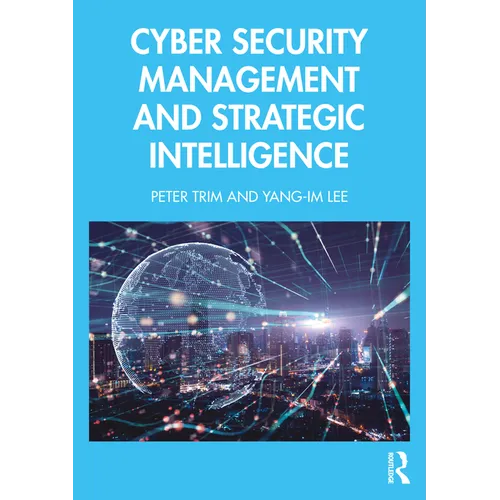 Cyber Security Management and Strategic Intelligence