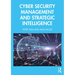 Cyber Security Management and Strategic Intelligence
