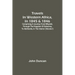 Travels In Western Africa, In 1845 & 1846, Comprising A Journey From Whydah, Through The Kingdom Of Dahomey, To Adofoodia, In The Interior (Volume I)