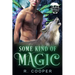 Some Kind of Magic