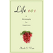 Life 101: A Philosophy for Happiness
