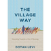 The Village Way: Educating Towards a Life of Meaning