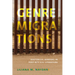 Genre Migrations: Rhetorical Borders in Post-9/11 U.S. Literature