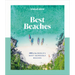 Lonely Planet Best Beaches: 100 of the World's Most Incredible Beaches