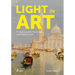 Light in Art: Perception and the Use of Light in the History of Art