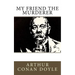 My Friend The Murderer