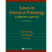 Cases in Chemical Pathology (4th Ed)