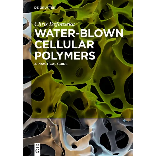 Water-Blown Cellular Polymers: A Practical Guide