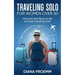 Traveling Solo for Women Over 50: Discover the ways to be at ease traveling solo