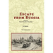 Escape From Russia Based on Henry Vorrath's True Story