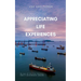 Appreciating Life Experiences