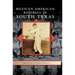 Mexican American Baseball in South Texas