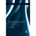 Street Sex Workers' Discourse: Realizing Material Change Through Agential Choice