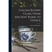 Italian Blown Glass, From Ancient Rome to Venice