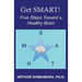 Get SMART!: Five Steps Toward a Healthy Brain