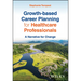 Growth-based Career Planning for Healthcare Professionals