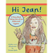 Hi Jean!: A Story about Taking Care of Our Bodies and Hygiene