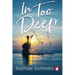 In Too Deep