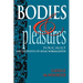 Bodies and Pleasures