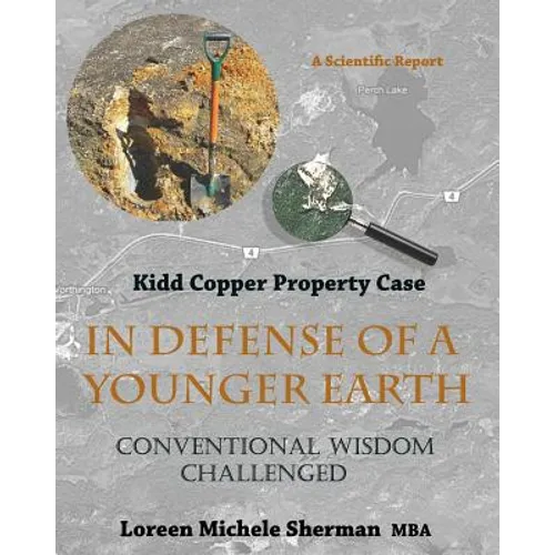In Defense of a Younger Earth: Kidd Copper Property Case