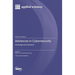 Advances in Cybersecurity: Challenges and Solutions