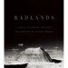 Badlands: An Illustrated Tribute
