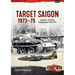 Target Saigon 1973-75: Volume 4 - The Final Collapse, April-May 1975