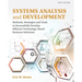 Systems Analysis and Development: Methods, Strategies and Tools to Successfully Develop Efficient Technology-based Business Solutions