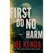 First Do No Harm
