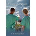 A Surgeon's Heart: The Choice