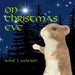 On Christmas Eve: A Coco Mouse Tale