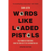 Words Like Loaded Pistols: The Power of Rhetoric from the Iron Age to the Information Age