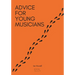 Advice for Young Musicians