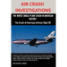 Air Crash Investigations: The Worst Single Plane Crash in American History, the Crash of American Airlines Flight 191