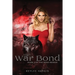 The War Bond: Book 2 of The Bond Series