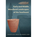 Early and Middle Woodland Landscapes of the Southeast
