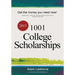 1001 College Scholarships: Billions of Dollars in Free Money for College