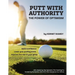Putt With Authority: The Power of Optimism