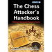 The Chess Attacker's Handbook
