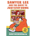 Sawyer Lee and the Quest to Just Stay Home