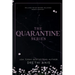 The Quarantine Series: A Dark Forbidden Romance