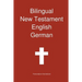 Bilingual New Testament, English - German